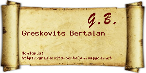 Greskovits Bertalan névjegykártya